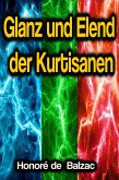 Glanz und Elend der Kurtisanen (eBook, ePUB)