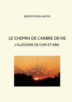 Le chemin de l'arbre de vie (eBook, ePUB) - Eymond Laritaz, Serge