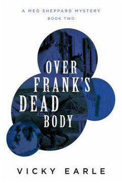 Over Frank's Dead Body (eBook, ePUB) - Earle, Vicky