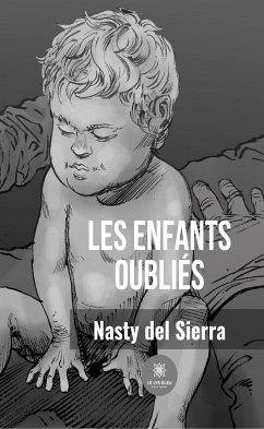 Les enfants oubliés (eBook, ePUB) - del Sierra, Nasty