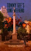 Tommy Gee's Long Weekend (eBook, ePUB)