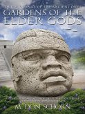Gardens of the Elder Gods (Journals of the Ancient Ones, #3) (eBook, ePUB)