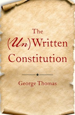 The (Un)Written Constitution (eBook, PDF) - Thomas, George