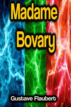 Madame Bovary (eBook, ePUB) - Flaubert, Gustave