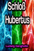 Schloß Hubertus (eBook, ePUB)