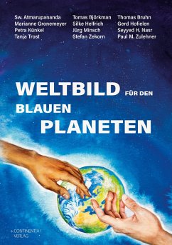 Weltbild für den Blauen Planeten - Björkman, Tomas; Bruhn, Thomas; Gronemeyer, Marianne; Helfrich, Silke; Hofielen, Gerd; Künkel, Petra; Minsch, Jürg; Zekorn, Stefan; Zulehner, Paul M.