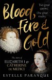 Blood, Fire and Gold (eBook, ePUB)