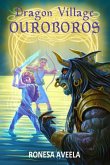 Dragon Village Ouroboros (eBook, ePUB)