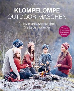 Klompelompe Outdoor-Maschen. Pullover und Accessoires fürs Leben draußen - Steinsland, Torunn;Hjelmås, Hanne A.