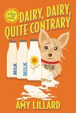Dairy, Dairy, Quite Contrary (eBook, ePUB)