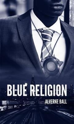 Blue Religion (eBook, ePUB) - Ball, Alverne