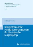 Interprofessionelles Medikationsmananagement für die stationäre Langzeitpflege