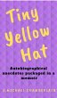 Tiny Yellow Hat (eBook, ePUB) - Bild 1