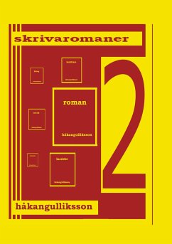 Skriva romaner - Gulliksson, Håkan