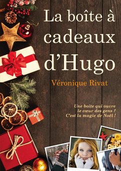 La boîte à cadeaux d'Hugo - Rivat, Véronique