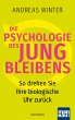 Die Psychologie des Jungbleibens - Bild 1