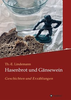 Hasenbrot und Gänsewein - Lindemann, Dr. phil. Thorsten