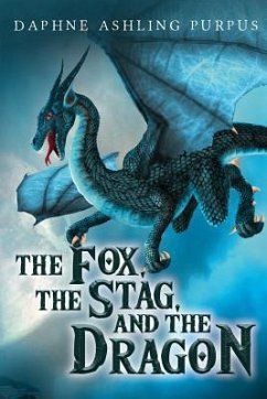 Cover The Fox, The Stag, and The Dragon