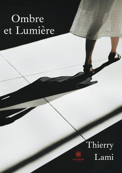 Ombre et Lumière - Lami, Thierry