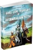 Sirli Ceri Teskilati ve Istanbulun Fethi