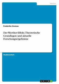 Der Werther-Effekt. Theoretische Grundlagen und aktuelle Forschungsergebnisse - Grunau, Frederike