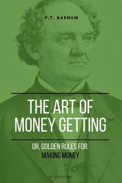 The Art of Getting Money (eBook, ePUB) - Barnum, P. T.
