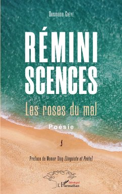 Réminiscences. Les roses du mal. Poésie - Gueye, Ousmane