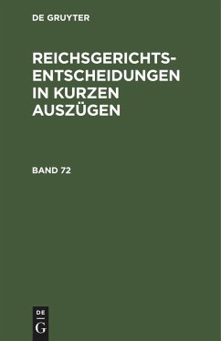 Reichsgerichts-Entscheidungen in kurzen Auszügen / Strafsachen. Band 72