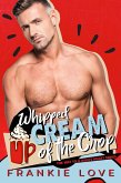Whipped Cream of the Crop (The Way To A Man's Heart Book 11) (eBook, ePUB)