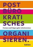 Postbürokratisches Organisieren. (eBook, PDF)