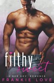 Filthy Sweet (The Malone Brothers Book 1) (eBook, ePUB)