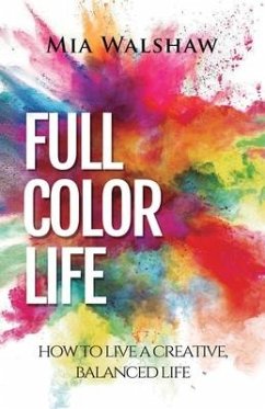 Full Color Life - Walshaw, Mia