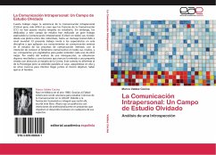 La Comunicación Intrapersonal: Un Campo de Estudio Olvidado - Valdez Cocina, Marco