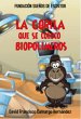 La gorila que se colocó biopolímeros... - Bild 1