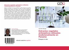 Extractos vegetales antisépticos utilizados tradicionalmente en Panamá - Him Fábrega, José
