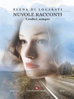 Nuvole racconti (eBook, ePUB) - Di Logarati, Elena