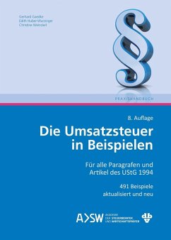 Die Umsatzsteuer in Beispielen (Ausgabe Österreich) (eBook, PDF) - Gaedke, Gerhard; Huber-Wurzinger, Edith; Weinzierl, Christine
