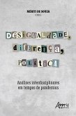 Desigualdade, Diferença, Política: Análises Interdisciplinares em Tempos de Pandemias (eBook, ePUB)