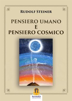 Pensiero Umano e Pensiero Cosmico (eBook, ePUB) - Steiner, Rudolf