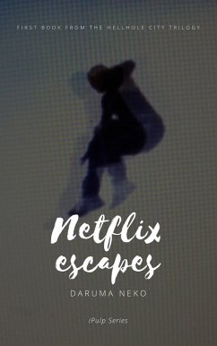 Cover Netflix escapes (Ciudad Axila, #1) (eBook, ePUB)