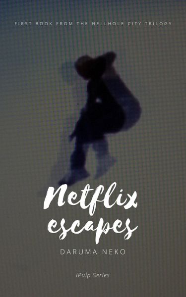 Netflix escapes (Ciudad Axila, #1) (eBook, ePUB)
