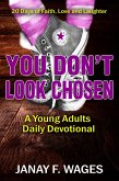 You Don't Look Chosen (eBook, ePUB)