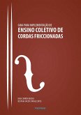 Ensino coletivo de guia para implementação de cordas friccionadas (eBook, PDF) Ensino coletivo de guia para implementação de cordas friccionadas (eBook, PDF)
