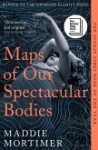 Maps of Our Spectacular Bodies (eBook, ePUB)