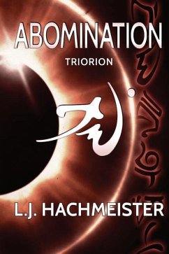 Triorion: Abomination: (Book Two) - Hachmeister, L. J.