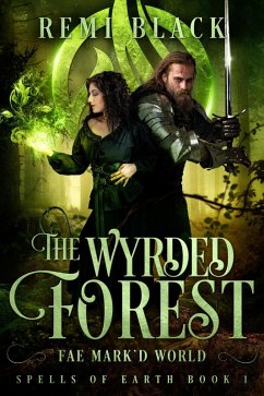 The Wyrded Forest (Spells of Earth) (eBook, ePUB) - Black, Remi