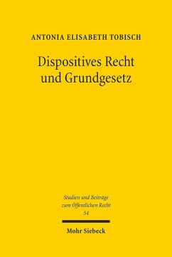 Dispositives Recht und Grundgesetz (eBook, PDF) - Tobisch, Antonia Elisabeth