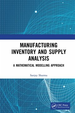 Manufacturing Inventory and Supply Analysis (eBook, ePUB) - Sharma, Sanjay
