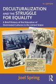 Deculturalization and the Struggle for Equality (eBook, PDF)