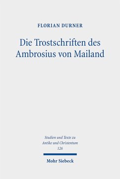 Die Trostschriften des Ambrosius von Mailand (eBook, PDF) - Durner, Florian